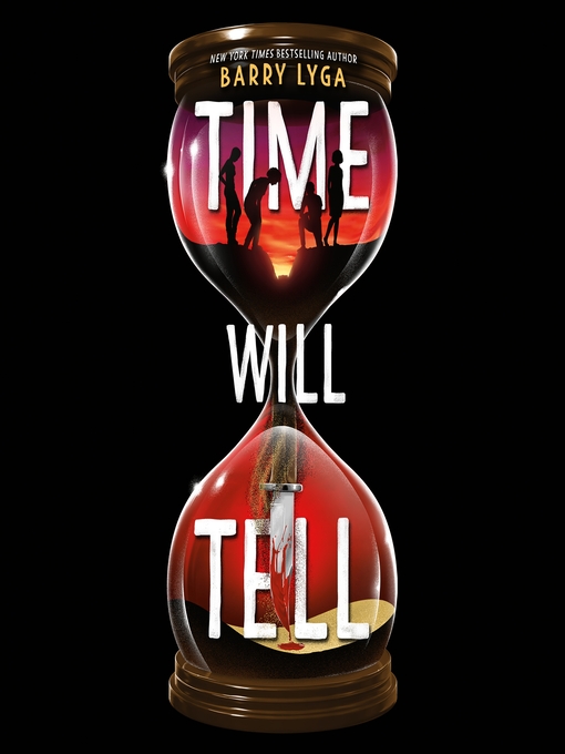 Title details for Time Will Tell by Barry Lyga - Available